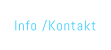 Info /Kontakt